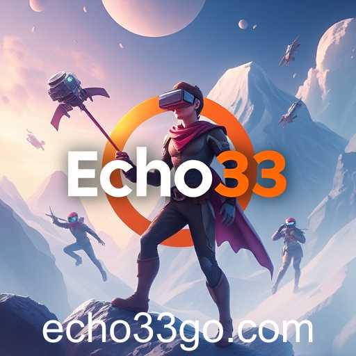 Echo33 Revolutionizes Online Gaming